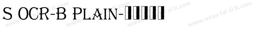 S OCR-B Plain字体转换